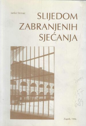 Janko Strmac: Slijedom zabranjenih sjećanja