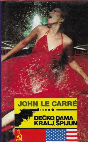 John Le Carre: Dečko, dama, kralj, špijun