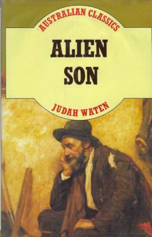 Judah Waten: Alien Son