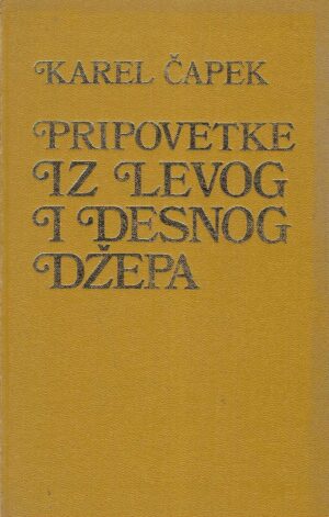 Karel Čapek: Pripovetke iz levog i desnog džepa