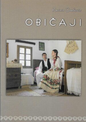 Kazimir Orešković: Običaji