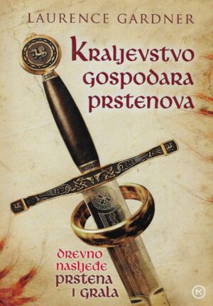 Laurence Gardner: Kraljevstvo gospodara prstenova