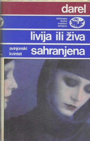 Lawrence Durrell: Avinjonski kvintet – Livija ili živa sahranjena