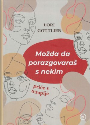 Lori Gottlieb: Možda da porazgovaraš s nekim