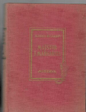 M. A. Bulgakov: Majstor i Margarita