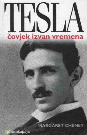 Margaret Cheney: Tesla čovjek izvan vremena