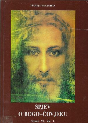 Marija Valtorta: Spjev o Bogo-čovjeku