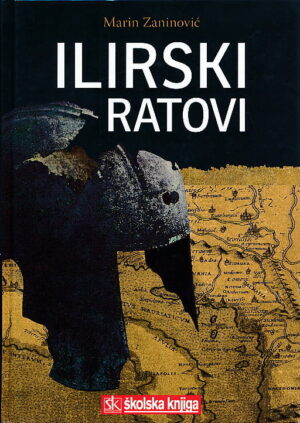MARIN ZAINOVIĆ: ILIRSKI RATOVI
