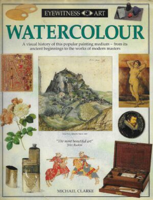 Michael Clarke: Watercolour (Eyewitness Art)