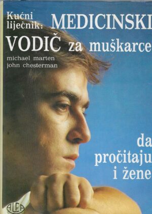 Michael Marten & John Chesterman: Medicinski vodič za muškarce