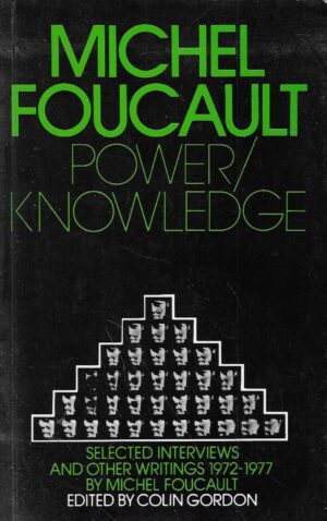 Michel Foucault: Power / Knowledge