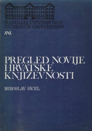 Miroslav Šicel: Pregled novije hrvatske književnosti