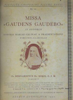Missa Gaudens gaudebo: In honorem sororis Mariae-Celinae a Praesentatione, Virginis-Clarissae