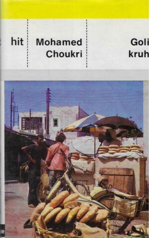 Mohamed Choukri: Goli kruh