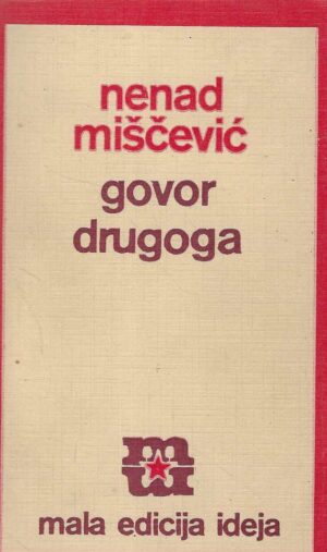 Nenad Mišćević: Govor drugoga
