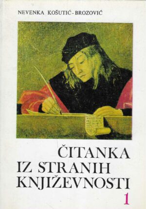 Nevenka Košutić-Brozović: Čitanka iz stranih književnosti 1