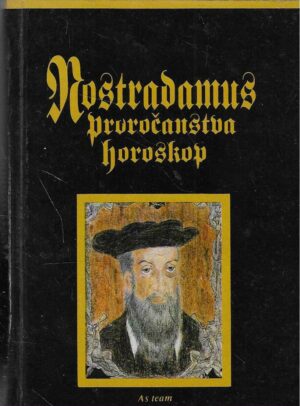 Nostradamus: Proročanstvo / horoskop