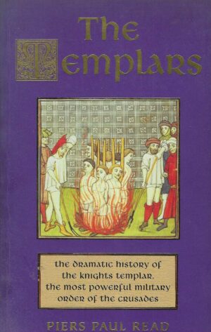 Piers Paul Read: The Templars