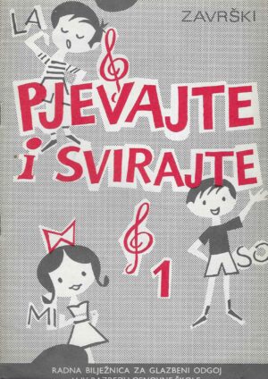 Pjevajte i svirajte: radne bilježnice 1 - 3