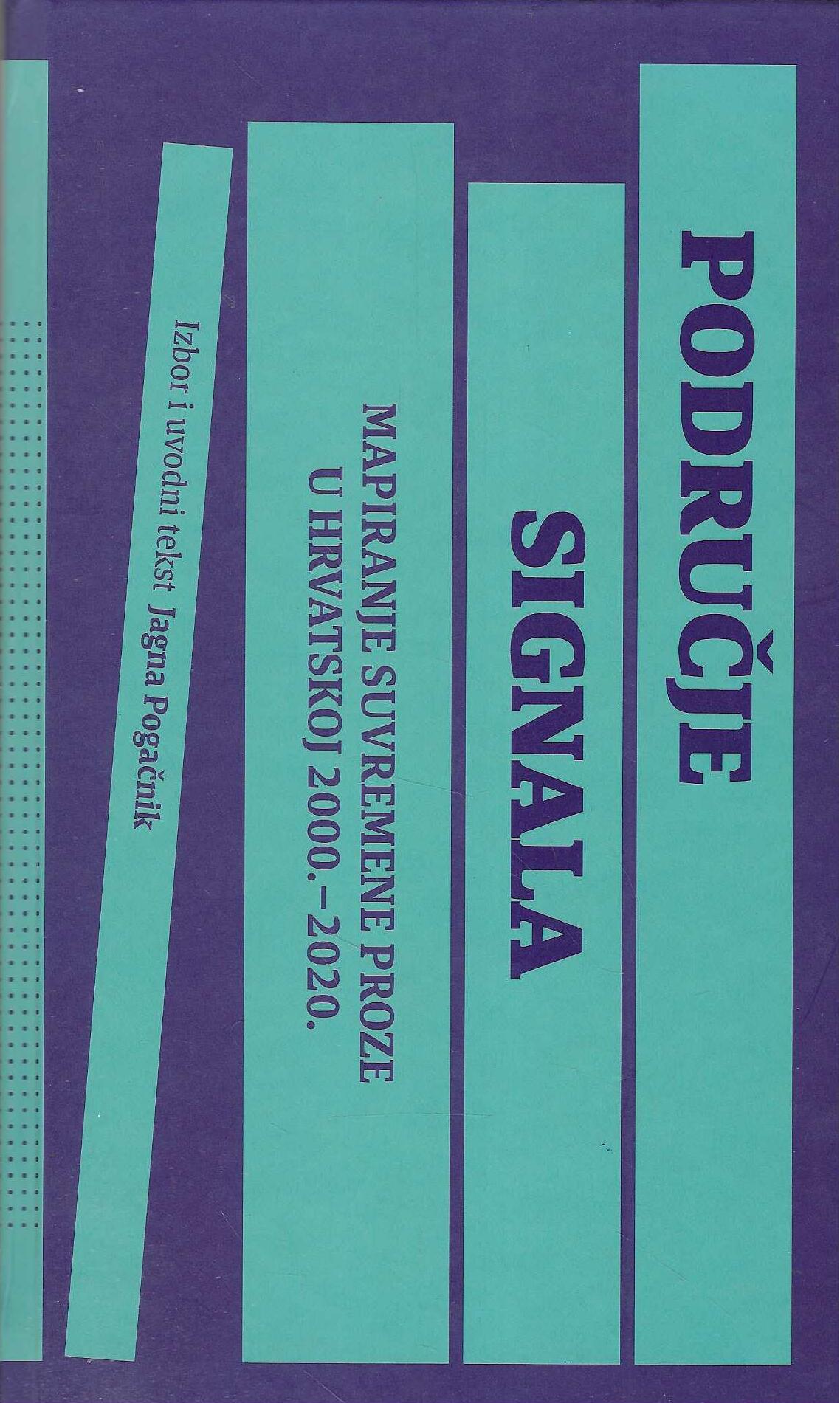 Područje signala - mapiranje suvremene proze u Hrvatskoj 2000.-2020.