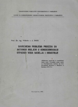 Prof. Dr. Ing. Wilhelm v.d. EMDE: Savremen primjena sa aktivnim muljem u kondicioniranju otpadnih voda naselja i industrije
