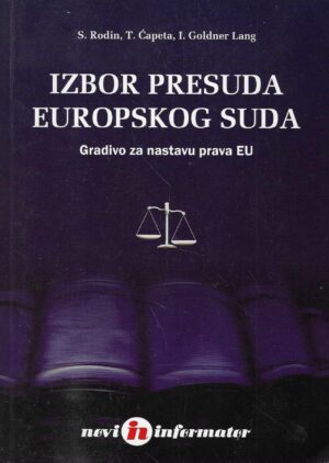 Rodin, Ćapeta, Goldner Lang: Izbor presuda Europskog suda