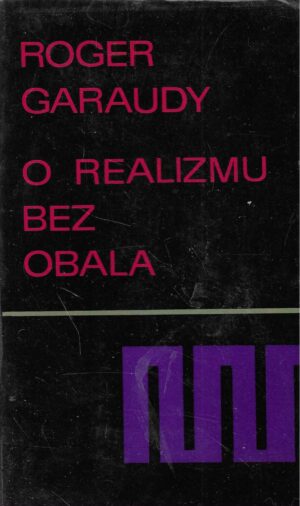 Roger Garaudy: O realizmu bez obala