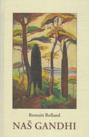 Romain Rolland: Naš Gandhi