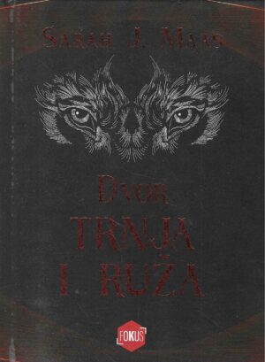 Sarah J. Maas: Dvor trnja i ruža