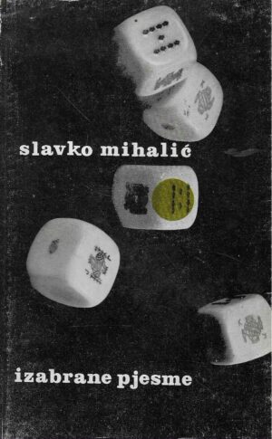 Slavko Mihalić: Izabrane pjesme