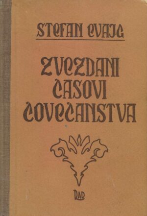 Stefan Zweig: Zvezdani časovi čovečanstva
