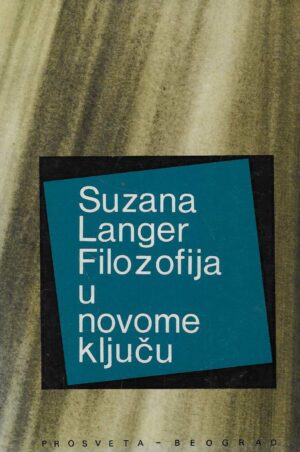 Suzana Langer: Filozofija u novom ruhu