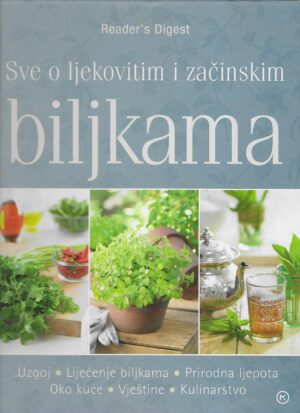 SVE O LJEKOVITIM I ZAČINSKIM BILJKAMA