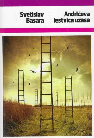 Svetislav Basara: Andrićeva lestvica užasa