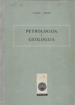 Tajder - Herak: Petrologija i geologija