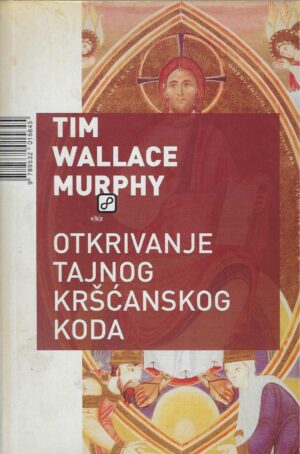 Tim Wallace Murphy: Otkrivanje tajnog kršćanskog koda