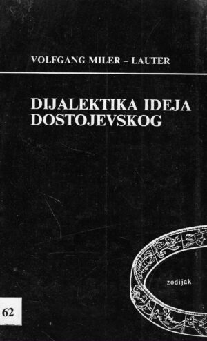 Volfgang Miler‑Lauter: Dijalektika ideja Dostojevskog