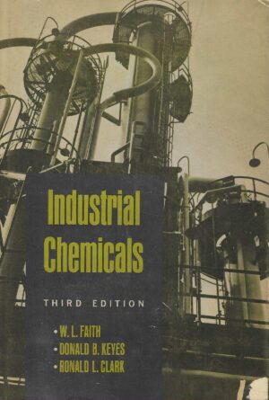 W. L. Faith, Donald B. Keyes, Ronald L. Clark: Industrial Chemicals
