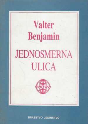 Walter Benjamin: Jednosmerna ulica