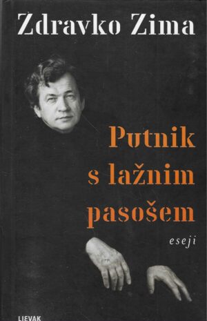 Zdravko Zima: Putnik s lažnim pasošem