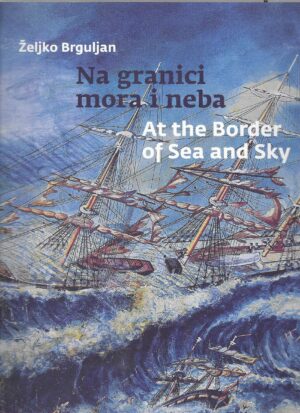 Željko Brguljan: Na granici mora i neba