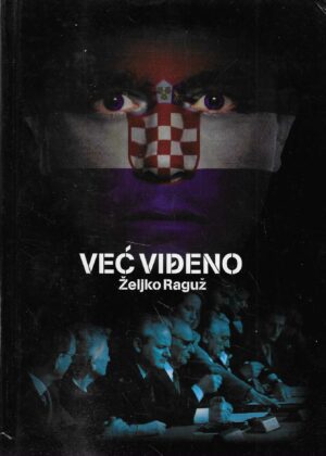 Željko Raguž: Već viđeno