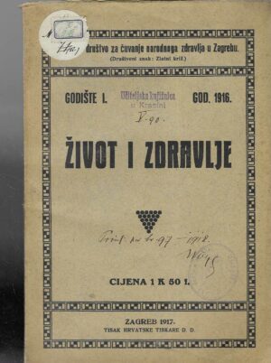 Život i zdravlje (časopis) - godište 1, godina 1916.
