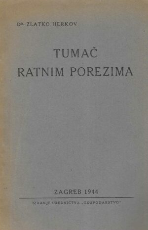 Zlatko Herkov: Tumač ratnim porezima