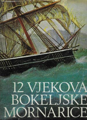 12 vjekova bokeljske mornarice