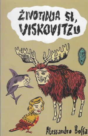 Alessandro Boffa: Životinja si, Viskovitzu