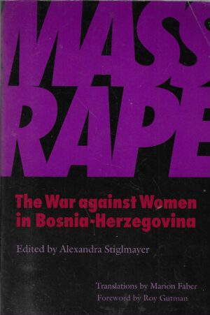 Alexandra Stiglmayer: Mass Rape