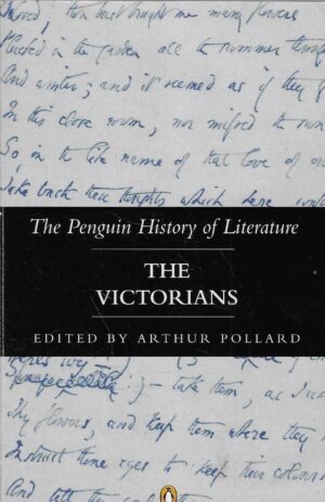 Arthur Pollard (ur.): The Penguin History of Literature Volume 6 - The Victorians