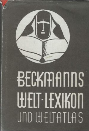 Beckmanns Welt- Lexikon und Weltatlas 1932