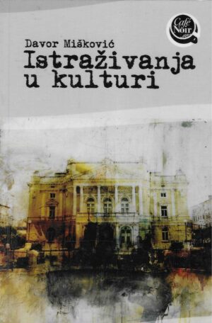Davor Mišković: Istraživanja u kulturi